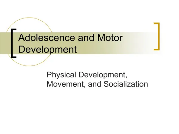 Adolescence and Motor Development