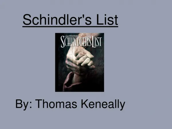 Schindler's List By: Thomas Keneally