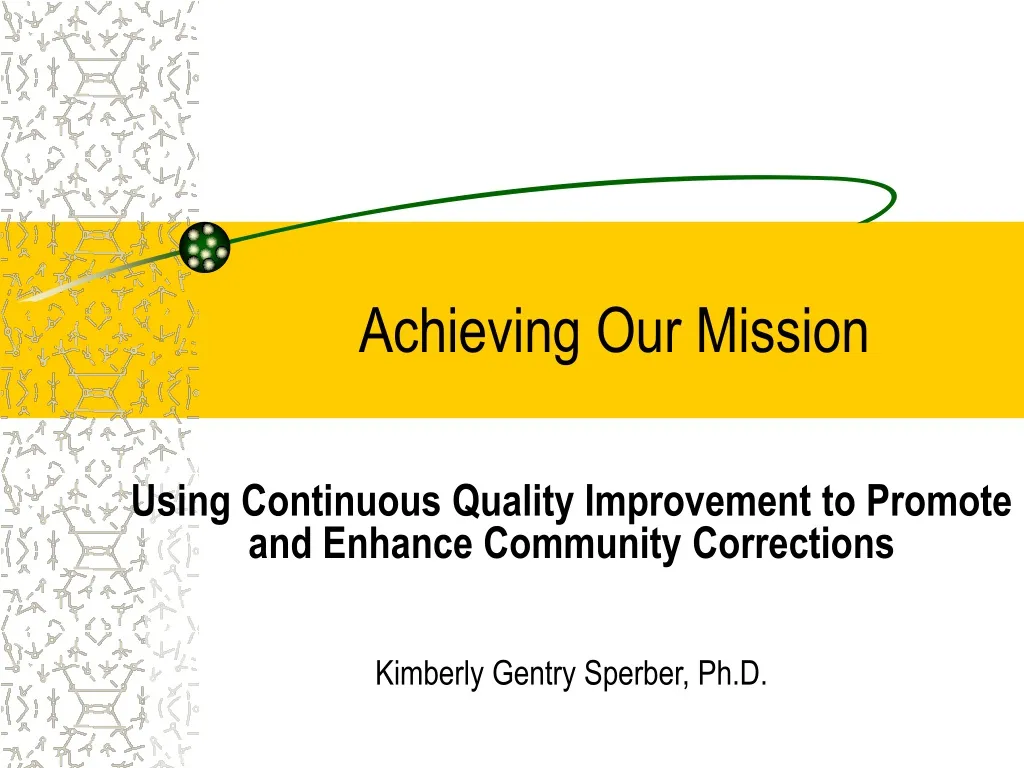 achieving our mission
