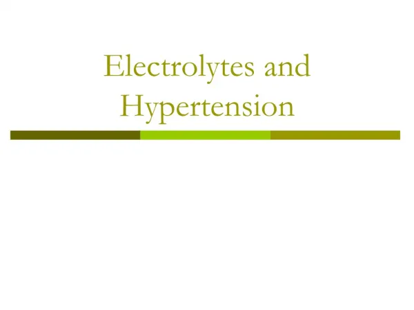 Electrolytes and Hypertension