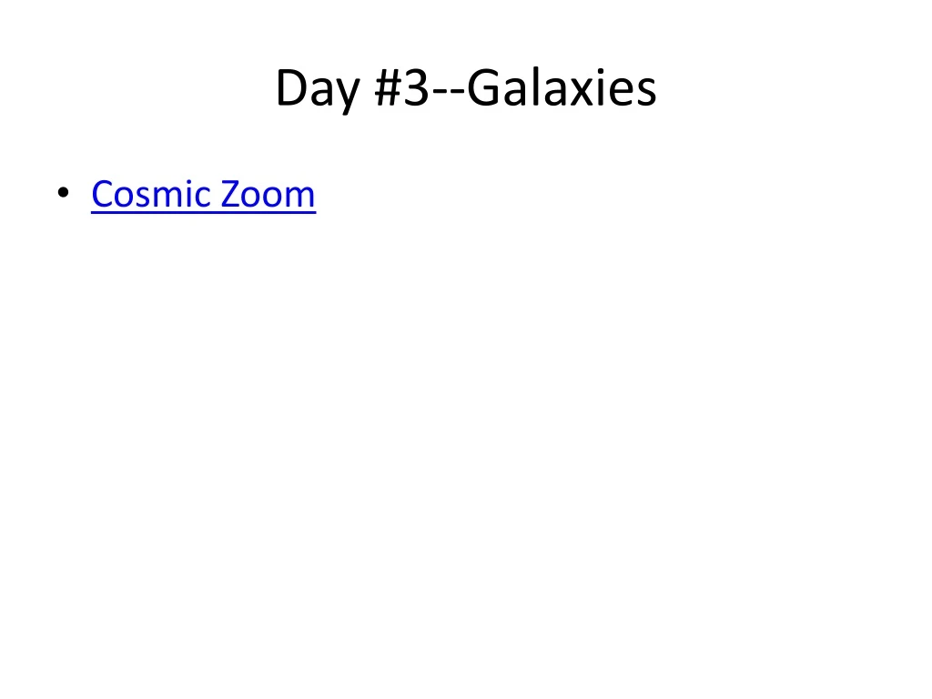 day 3 galaxies