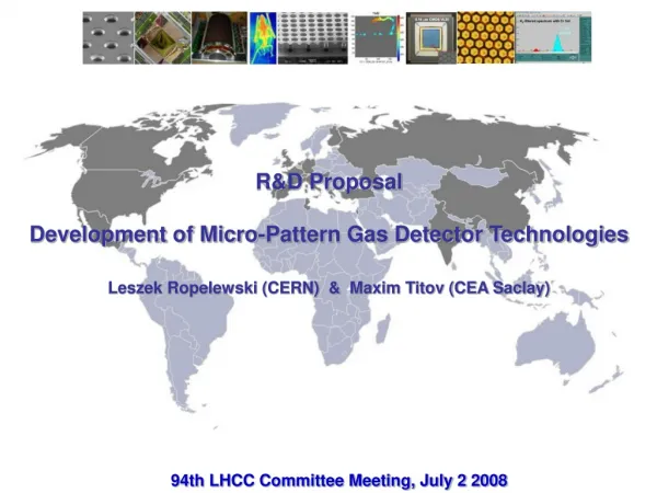 R&amp;D Proposal Development of Micro-Pattern Gas Detector Technologies