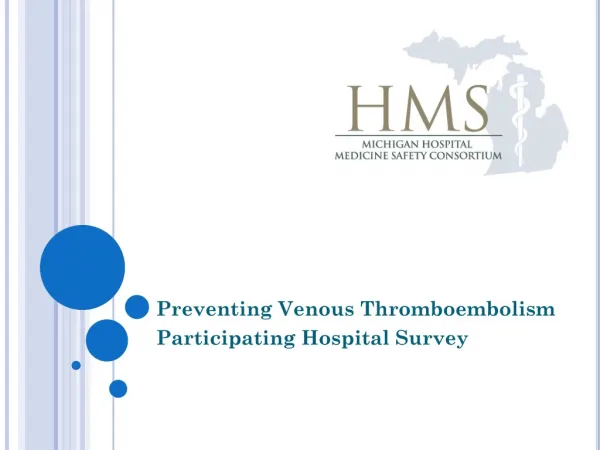 Preventing Venous Thromboembolism Participating Hospital Survey