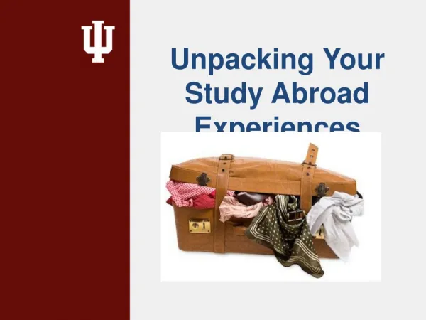 Unpacking Your Study Abroad Experiences