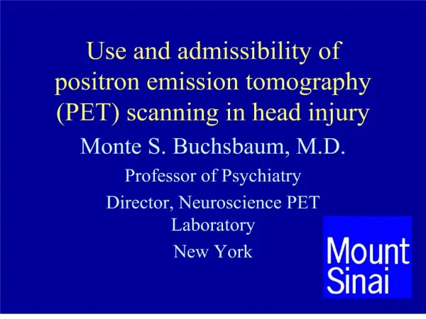 Use and admissibility of positron emission tomography PET scanning in head injury