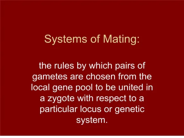 Systems of Mating: