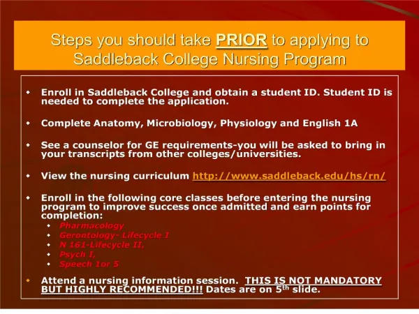 Steps you should take PRIOR to applying to Saddleback College Nursing Program