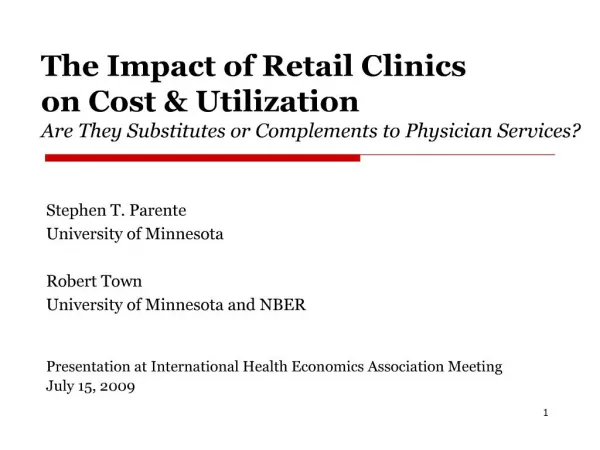 The Impact of Retail Clinics on Cost Utilization Are They ...