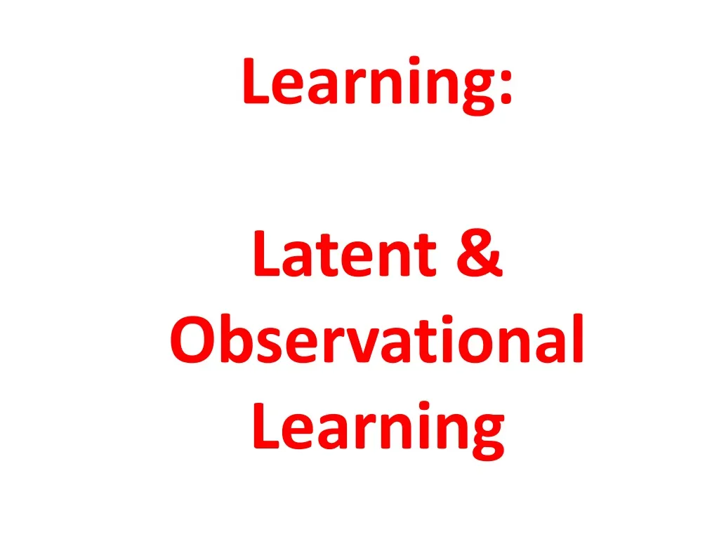 learning latent observational learning