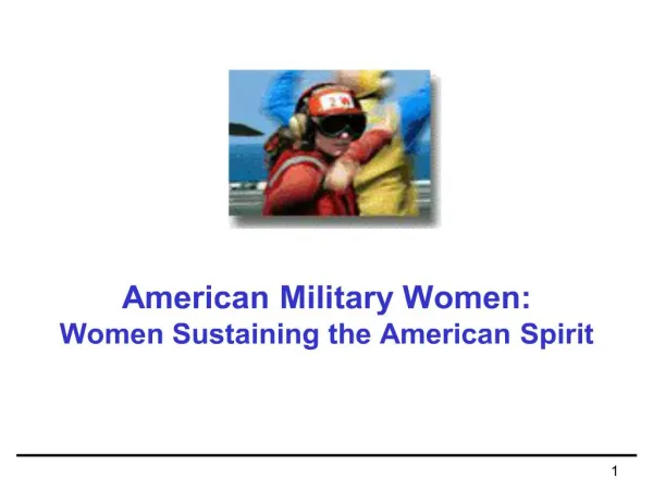 American Military Women: Women Sustaining the American Spirit