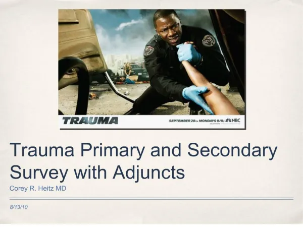 Trauma Primary and Secondary Survey with Adjuncts