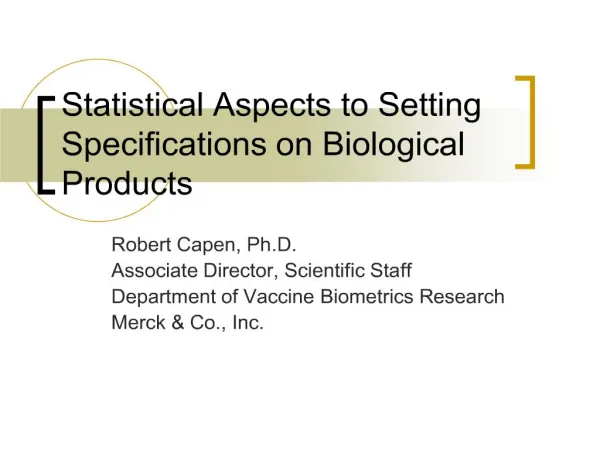 Statistical Aspects to Setting Specifications on Biological Products