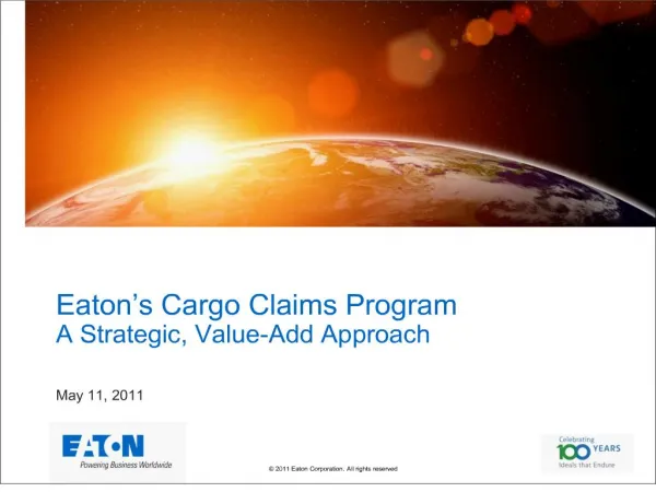 Eaton s Cargo Claims Program A Strategic, Value-Add Approach