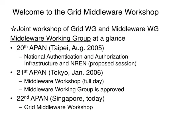 Welcome to the Grid Middleware Workshop
