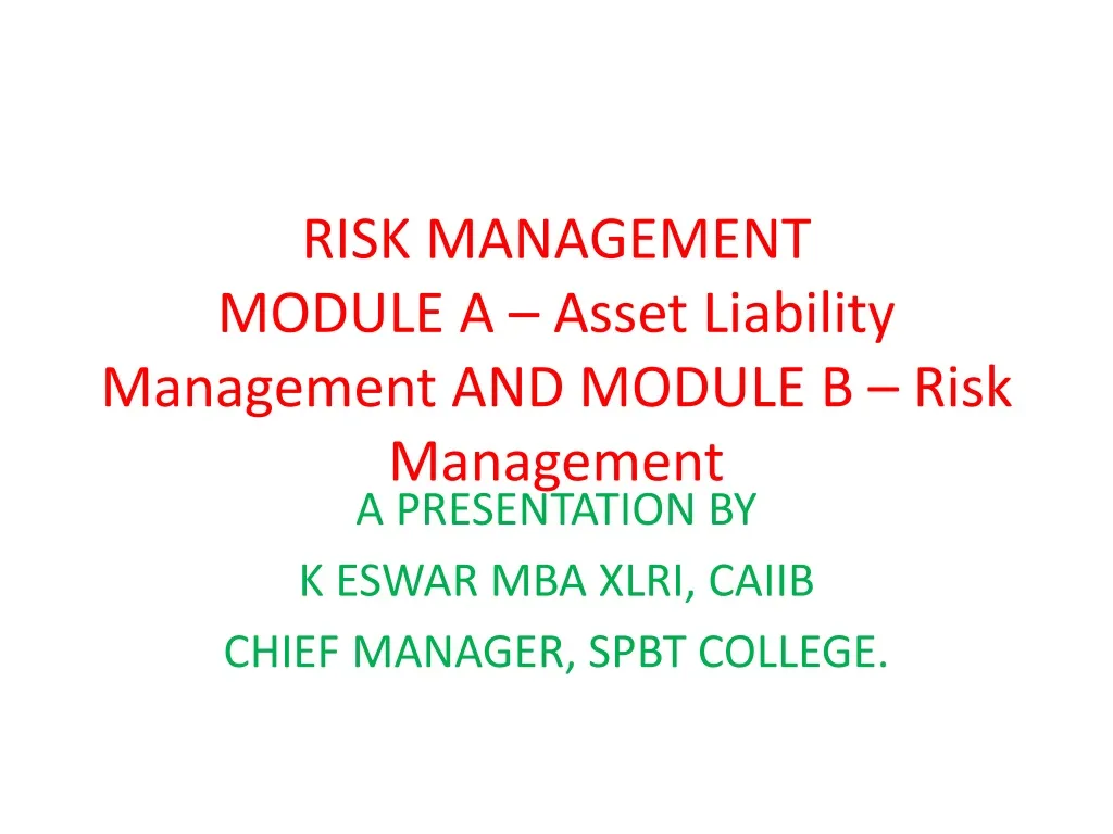 risk management module a asset liability management and module b risk management