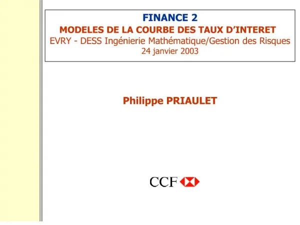 FINANCE 2 MODELES DE LA COURBE DES TAUX D INTERET EVRY - DESS Ing nierie Math matique