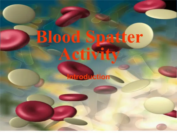 Blood Spatter Activity