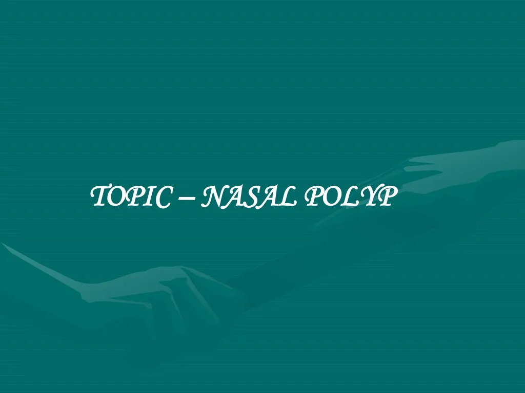 topic nasal polyp