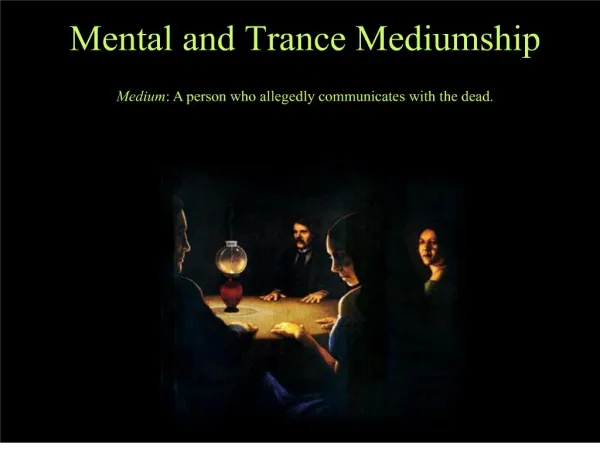 Mental and Trance Mediumship
