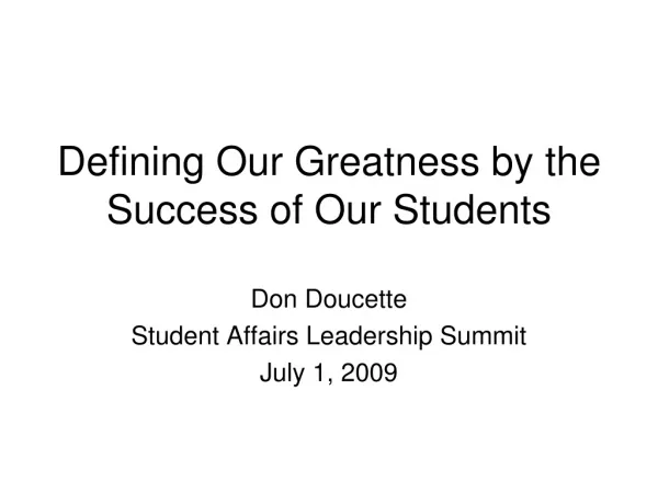 Defining Our Greatness by the Success of Our Students