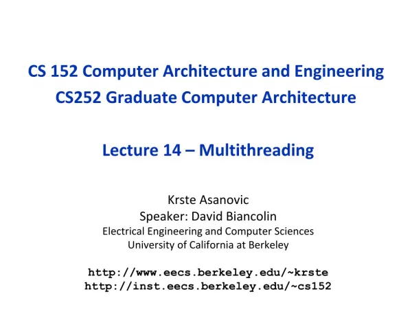 Krste Asanovic Speaker: David Biancolin Electrical Engineering and Computer Sciences