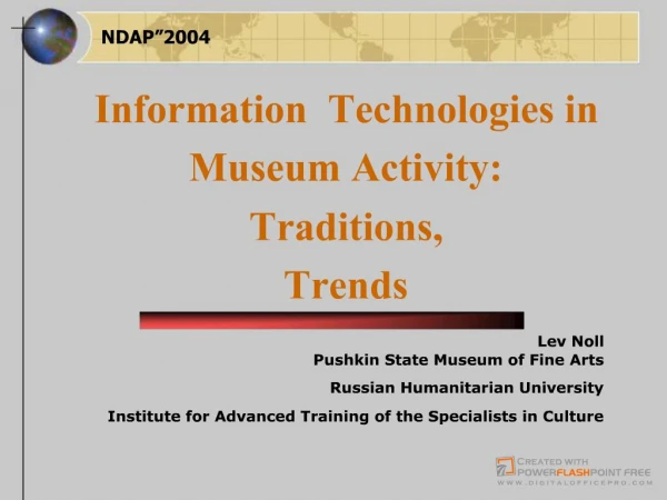 The main IT function is to provide the Museum Collection Information System MCIS to collect