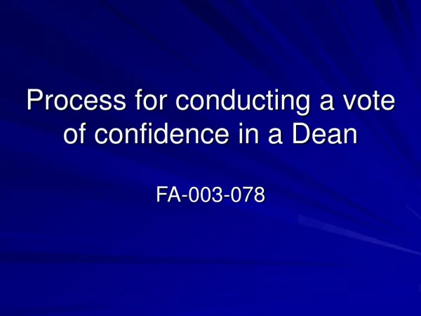 Process for conducting a vote of confidence in a Dean