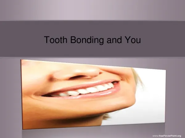 Tooth Bonding and You