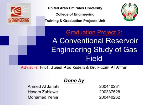 Graduation Project 2: A Conventional Reservoir Engineering Study of Gas Field