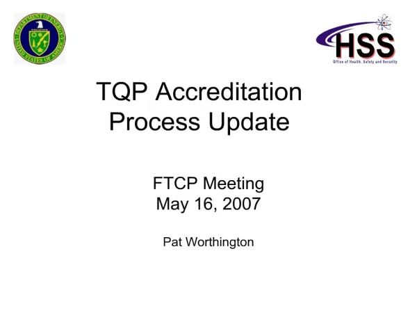 TQP Accreditation Process Update