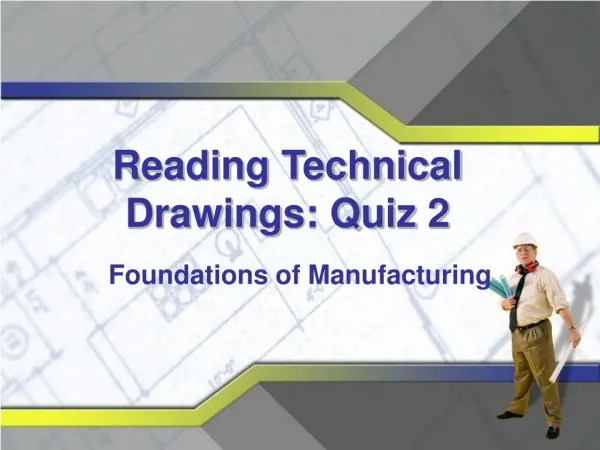 Reading Technical Drawings: Quiz 2