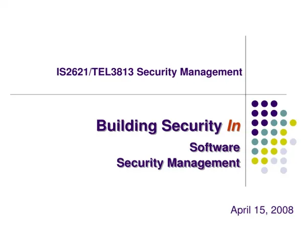 IS2621/TEL3813 Security Management