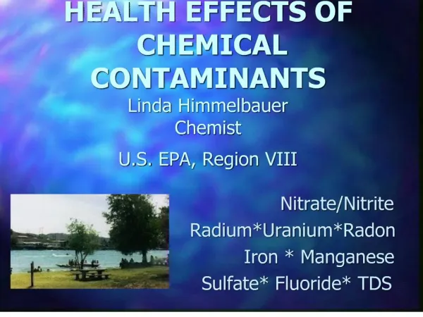 HEALTH EFFECTS OF CHEMICAL CONTAMINANTS Linda Himmelbauer ...