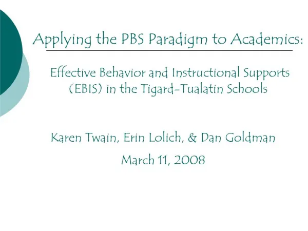 Applying the PBS Paradigm to Academics: Effective Behavior and Instructional Supports EBIS in the Tigard-Tualatin Sch