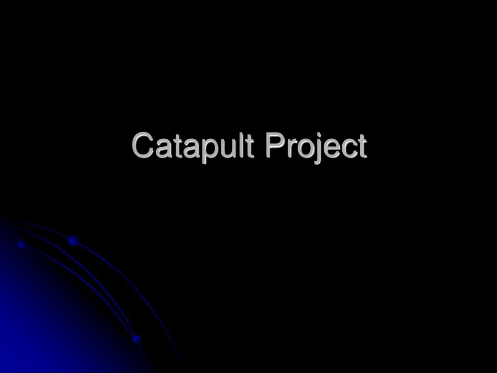 catapult project