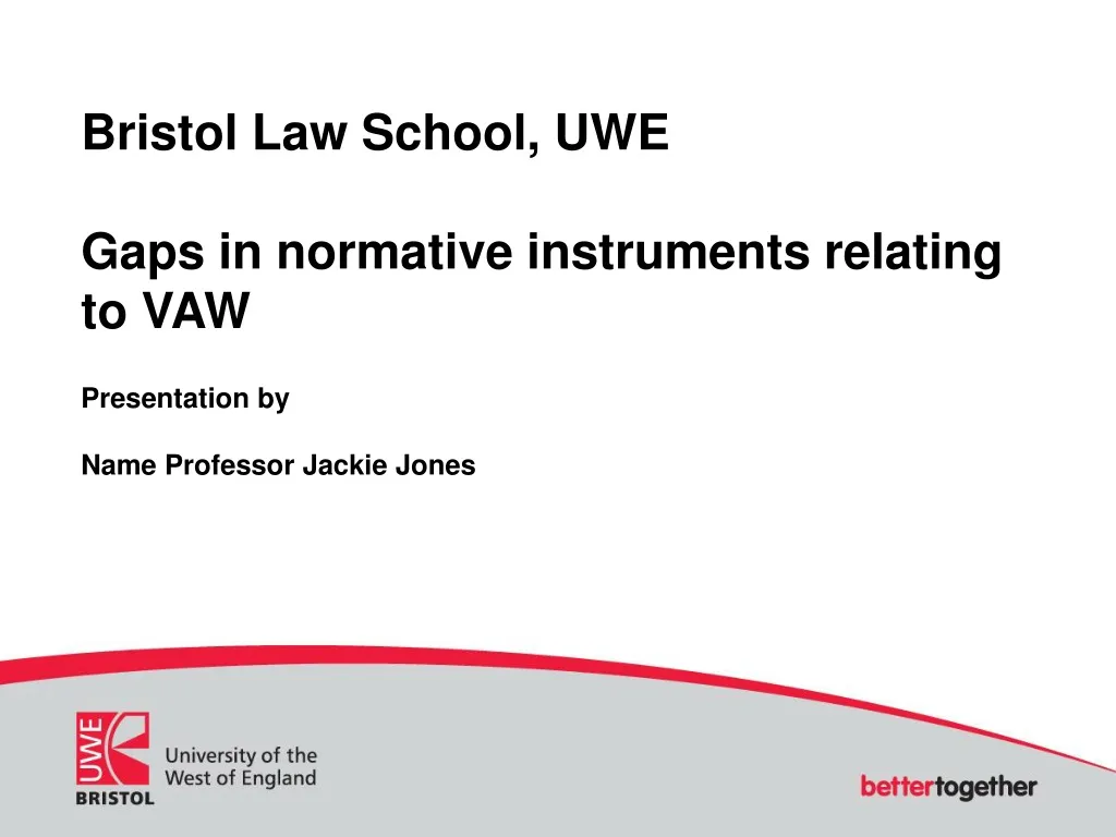 bristol law school uwe gaps in normative instruments relating to vaw