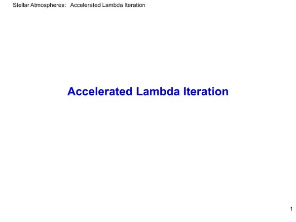 Accelerated Lambda Iteration