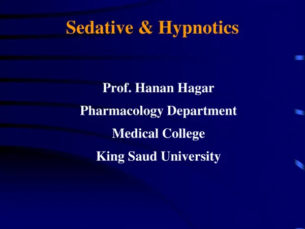 Sedative &amp; Hypnotics