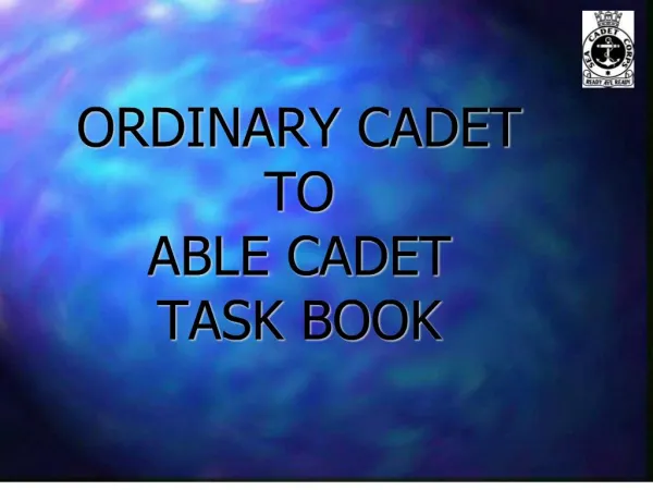 ORDINARY CADET TO ABLE CADET TASK BOOK