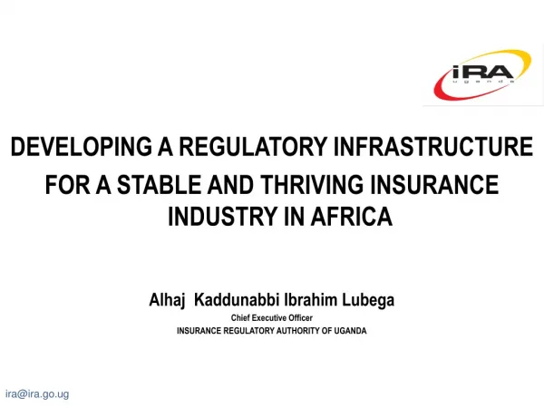 DEVELOPING A REGULATORY INFRASTRUCTURE FOR A STABLE AND THRIVING INSURANCE INDUSTRY IN AFRICA