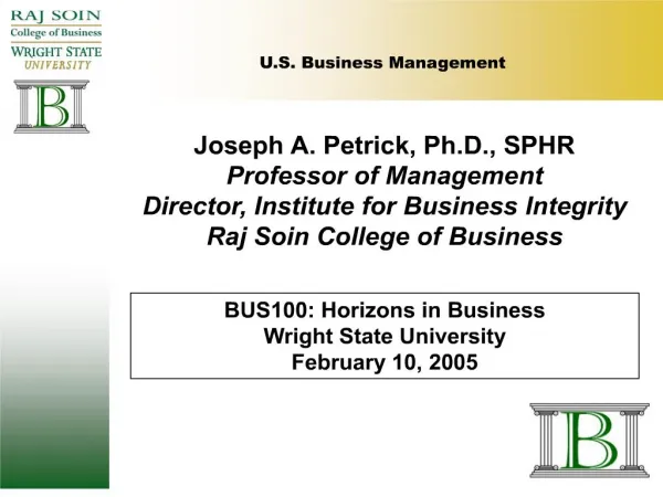 Joseph A. Petrick, Ph.D., SPHR Professor of Management Director, Institute for Business Integrity Raj Soin College of B