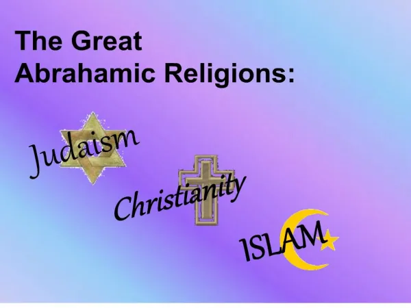 The Great Abrahamic Religions: