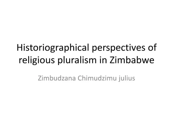 Historiographical perspectives of religious pluralism in Zimbabwe