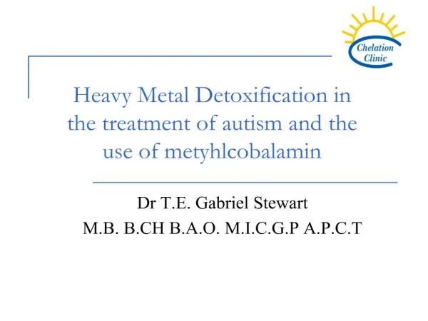 Heavy Metal Detoxification in the treatment of autism and the use of metyhlcobalamin