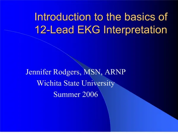 Introduction to the basics of 12-Lead EKG Interpretation