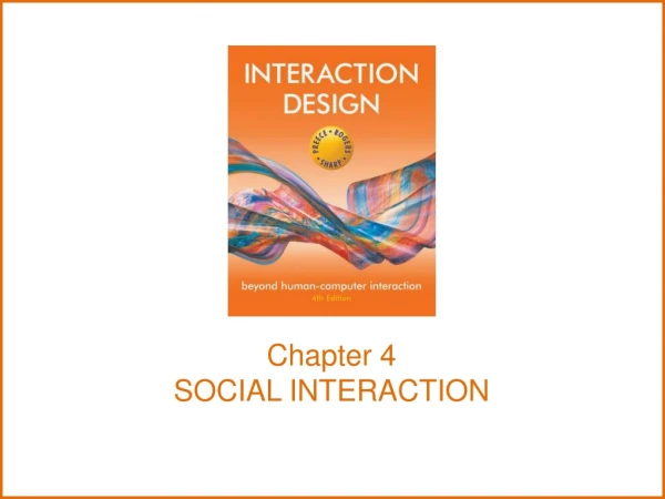 Chapter 4 SOCIAL INTERACTION
