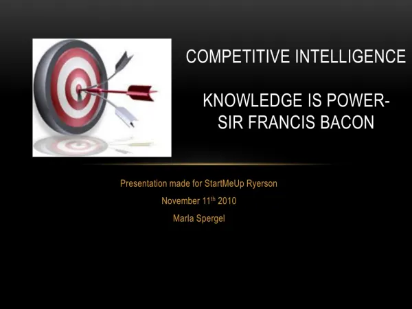 Competitive intelligence Knowledge is power - Sir Francis Bacon