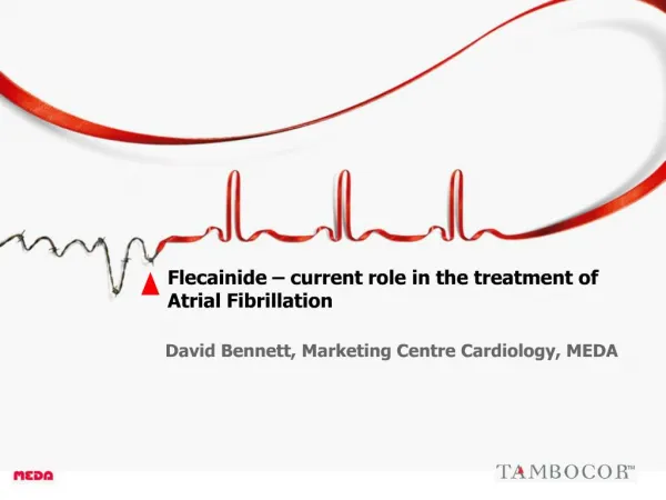 Flecainide current role in the treatment of Atrial Fibrillation