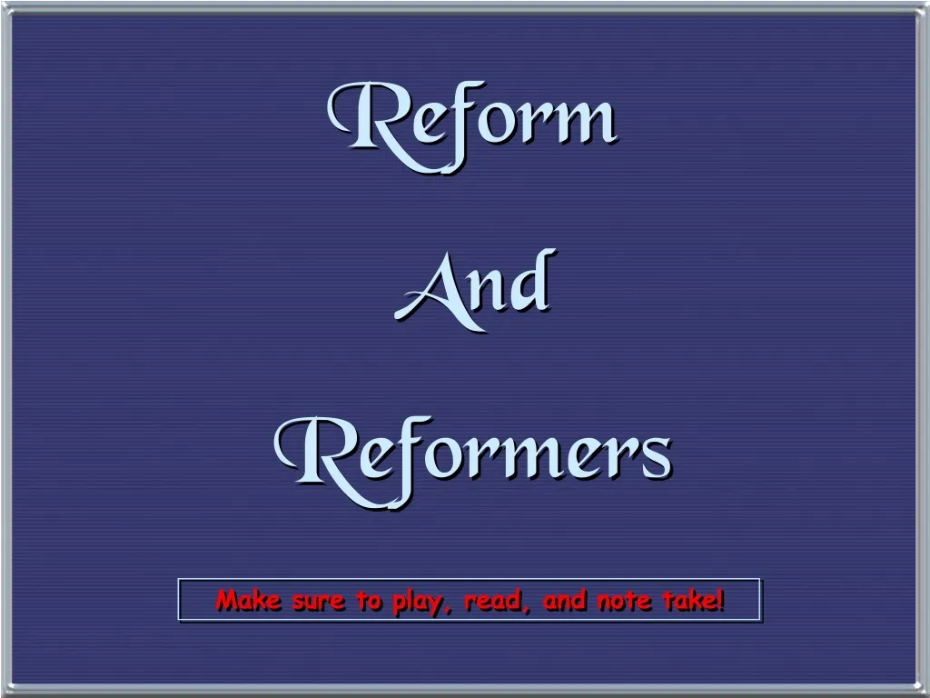 reform and reformers