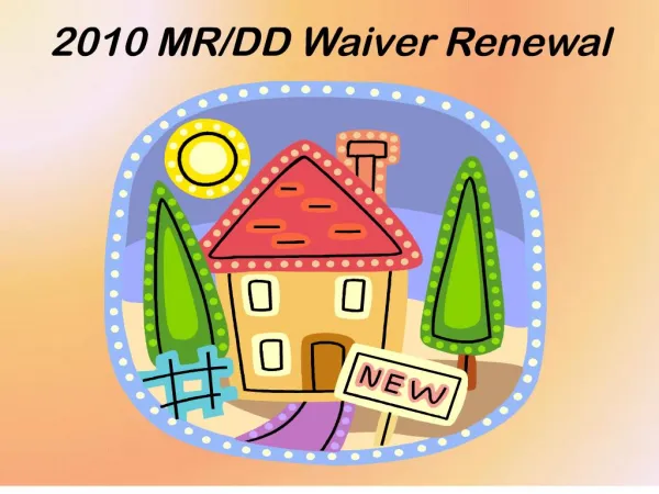 2010 MRDD Waiver Renewal